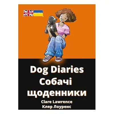 Dog Diaries - Lawrence, Clare