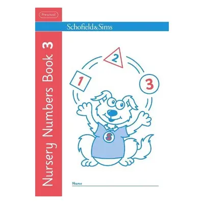 Nursery Numbers Book 3 - Sims, Schofield a a Johnson, Sally