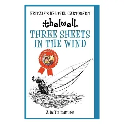 Three Sheets in the Wind - Thelwell, Norman (Author)