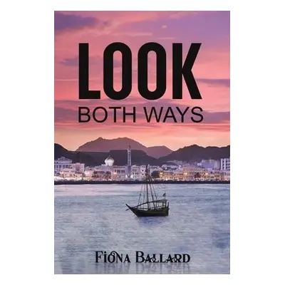 Look Both Ways - Ballard, Fiona