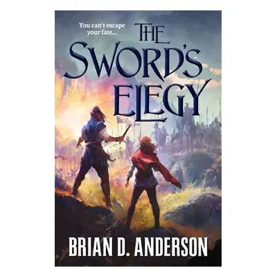 Sword's Elegy - Anderson, Brian D.