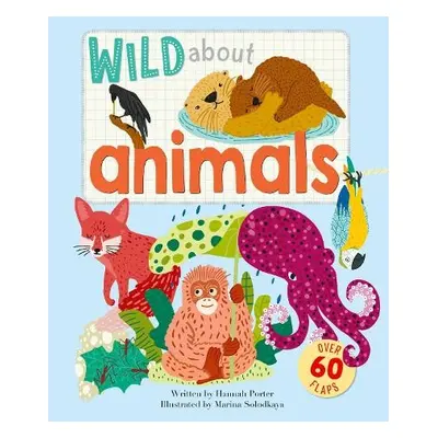 Wild About Animals - Porter, Hannah