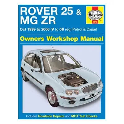 Rover 25 a MG ZR Petrol a Diesel (Oct 99 - 06) Haynes Repair Manual - Haynes Publishing