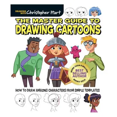 Master Guide to Drawing Cartoons - Hart, Christopher