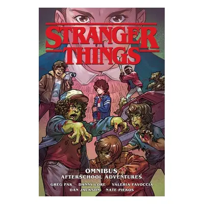 Stranger Things Omnibus: Afterschool Adventures - Pak, Greg a Lore, Danny