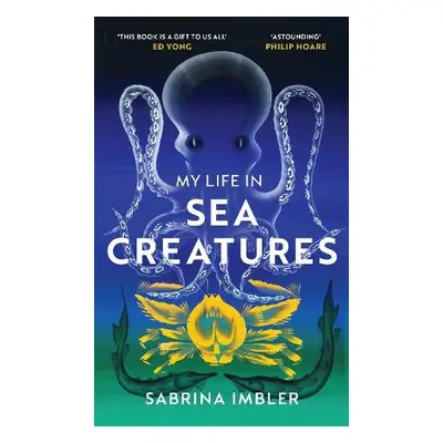 My Life in Sea Creatures - Imbler, Sabrina