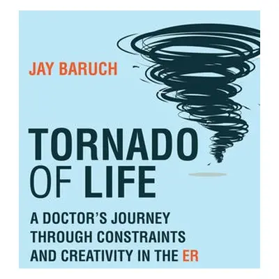 Tornado of Life - Baruch, Jay