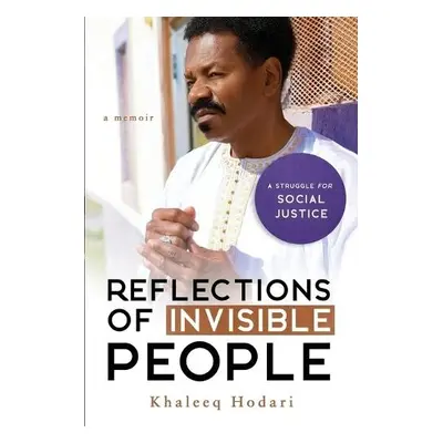 Reflections of Invisible People - Hodari, Khaleeq