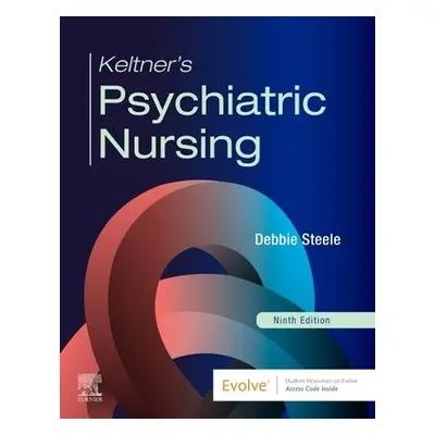 Keltner's Psychiatric Nursing - Steele, Debbie