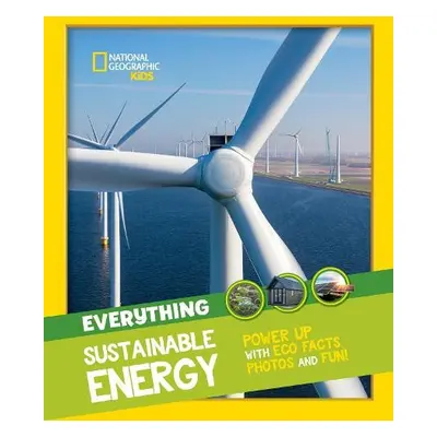 Everything: Sustainable Energy - National Geographic Kids