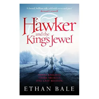 Hawker and the King's Jewel - Bale, Ethan