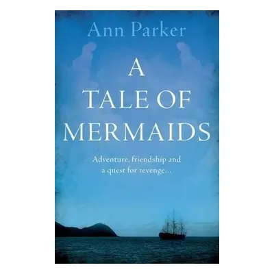 Tale of Mermaids - Parker, Ann