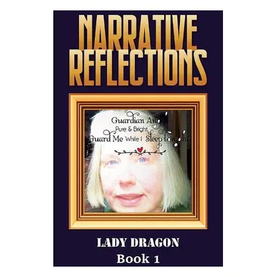 Narrative Reflections - Dragon, Lady