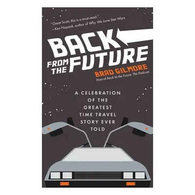 Back From the Future - Gilmore, Brad