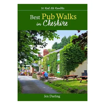 Best Pub Walks in Cheshire - Darling, Jen