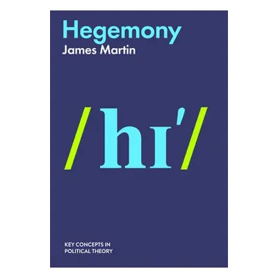 Hegemony - Martin, James