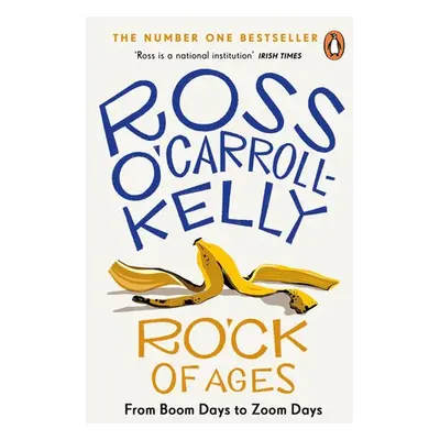 RO’CK of Ages - O'Carroll-Kelly, Ross