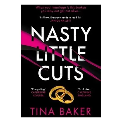 Nasty Little Cuts - Baker, Tina