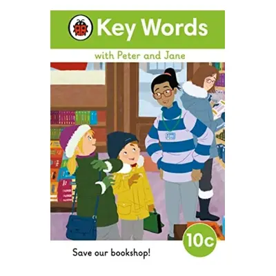 Key Words with Peter and Jane Level 10c – Save Our Bookshop!