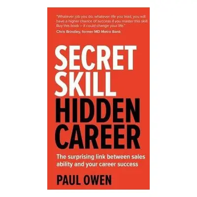 Secret Skill, Hidden Career - Owen, Paul