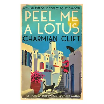 Peel Me a Lotus - Clift, Charmian