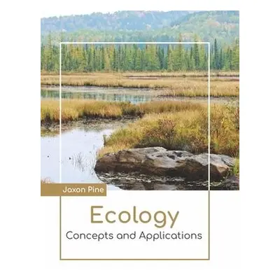 Ecology: Concepts and Applications