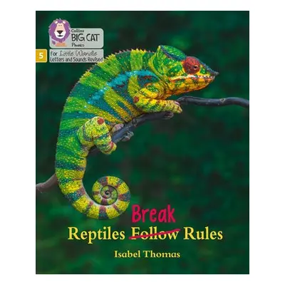 Reptiles Break Rules - Thomas, Isabel