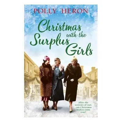 Christmas with the Surplus Girls - Heron, Polly