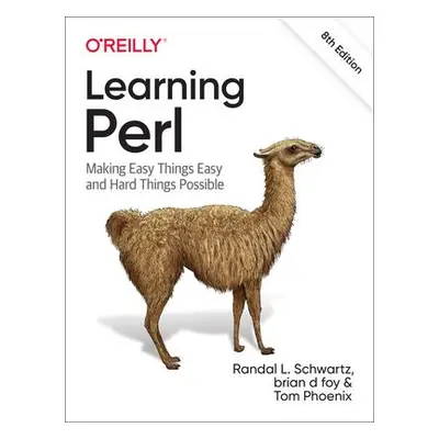 Learning Perl - Schwartz, Randal L a Foy, Brian D a Phoenix, Tom