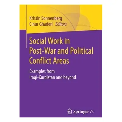 Social Work in Post-War and Political Conflict Areas