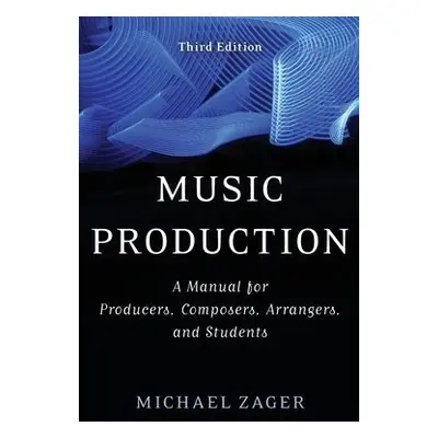 Music Production - Zager, Michael