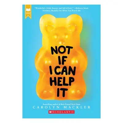 Not If I Can Help It (Scholastic Gold)