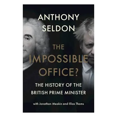 Impossible Office? - Seldon, Anthony (University of Buckingham)