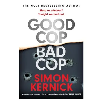 Good Cop Bad Cop - Kernick, Simon