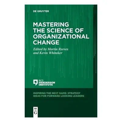 Mastering the Science of Organizational Change