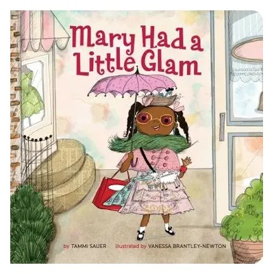 Mary Had a Little Glam - Sauer, Tammi