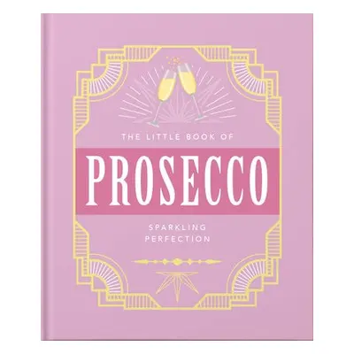 Little Book of Prosecco - Orange Hippo!