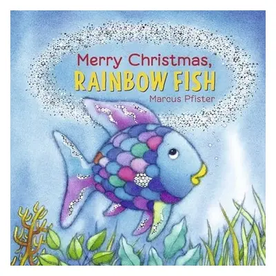 Merry Christmas, Rainbow Fish - Pfister, Marcus