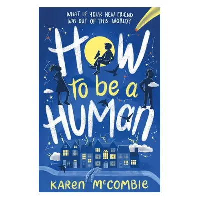 How To Be A Human - McCombie, Karen