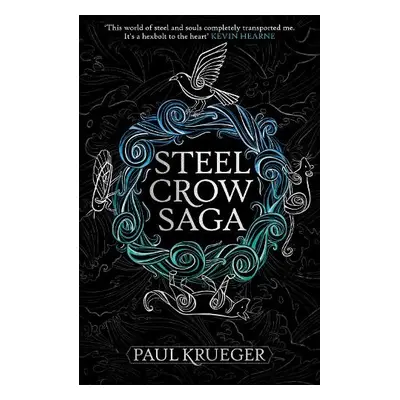 Steel Crow Saga - Krueger, Paul