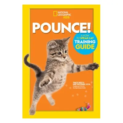 Pounce! A How To Speak Cat Training Guide