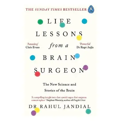 Life Lessons from a Brain Surgeon - Jandial, Dr Rahul