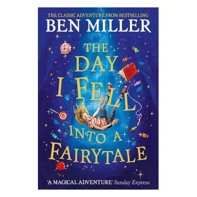 Day I Fell Into a Fairytale - Miller, Ben