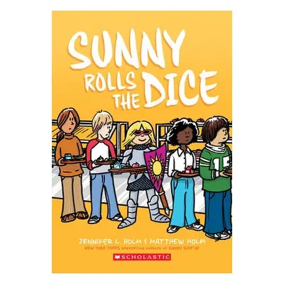 Sunny Rolls the Dice: A Graphic Novel (Sunny #3)