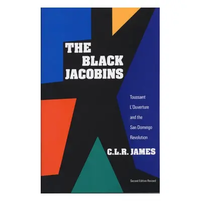 Black Jacobins - James, C.L.R.