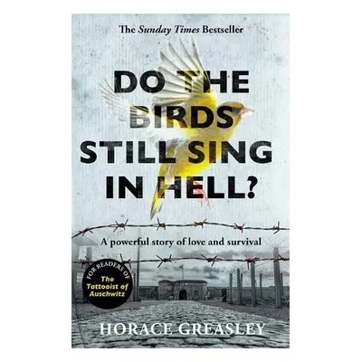 Do the Birds Still Sing in Hell? - Greasley, Horace