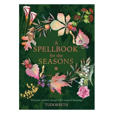 Spellbook for the Seasons - Tudorbeth