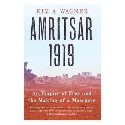 Amritsar 1919 - Wagner, Kim