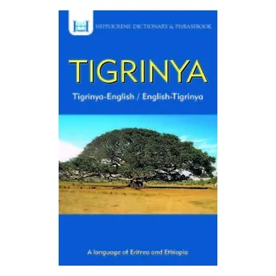 Tigrinya-English/ English-Tigrinya Dictionary a Phrasebook