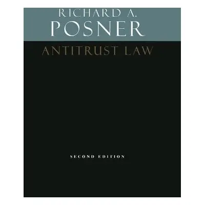 Antitrust Law, Second Edition - Posner, Richard A